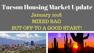 Tucson Arizona Housing Market Update January 2018