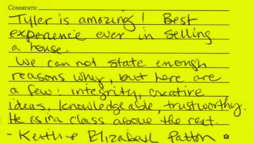 Tyler is Amazing! Best experience ever in selling a house!