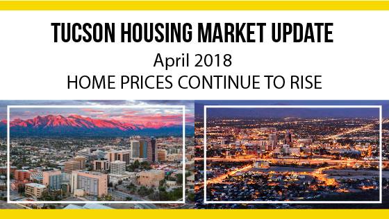 Tucson Arizona Housing Market Update April 2018