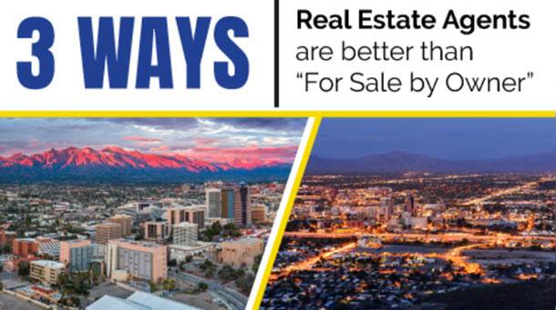 For Sale By Owner In Tucson vs. Listing With A Local Real Estate Agent