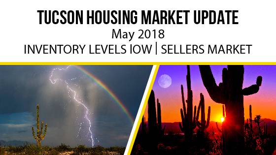 Tucson Arizona Housing Market Update May 2018