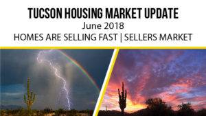 Tucson Housing Market Update June 2018