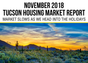 Tucson Housing Market Report November 2018