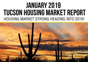 Tucson Housing Market Report January 2019