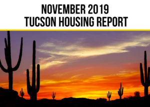 Tucson Housing Market Report November 2019