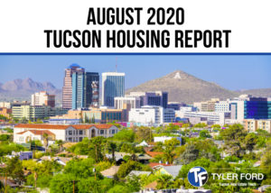 Tucson Housing Market Report August 2020