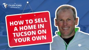 How To Sell A Home On Your Own In Tucson