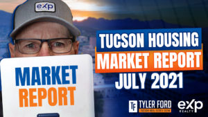 Tucson Housing Market Report July 2021