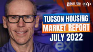 Tucson Housing Market Report July 2022