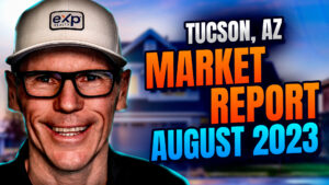 Tucson Housing Market Report August 2023