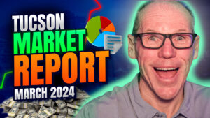 Tucson Housing Market Report March 2024